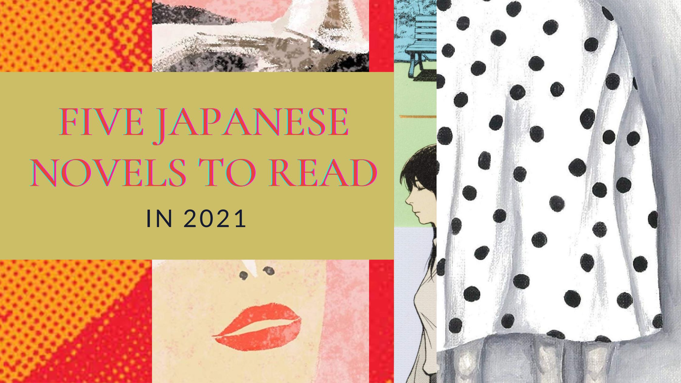 5 (Translated) Japanese Novels to Read in 2021