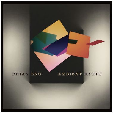 Brian Eno Ambient Kyoto