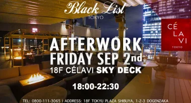 BlackList Afterwork at CÉ LA VI TOKYO