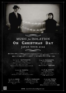 Music For Isolation “On Christmas Day” Japan Tour 2022