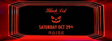 BLACKLIST HALLOWEEN @ RAISE TOKYO