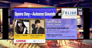 Opera Day~Autumn Sounds @BLINK by Sound Tokyo vol.10