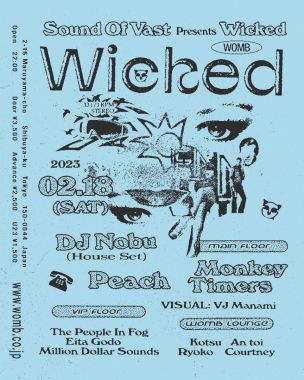 Sound Of Vast presents: Wicked  with DJ Nobu (House Set), Peach at WOMB