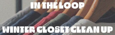 Circuit of Change : Winter Closet Clean Out