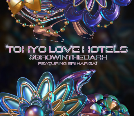 Tokyo Love Hotels Event #GrowInTheDark