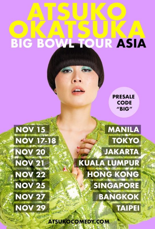 ATSUKO OKATSUKA: THE BIG BOWL TOUR - Metropolis Japan