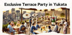 Exclusive Terrace Party in Yukata