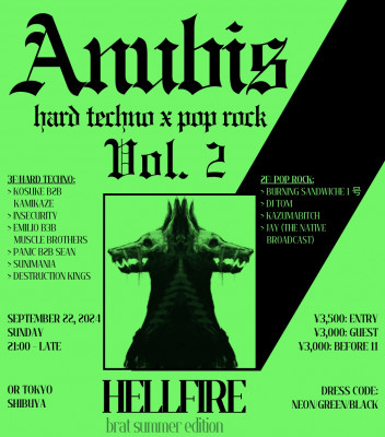 ANUBIS: HELLFIRE (brat summer party)