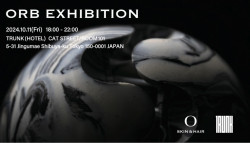 TRUNK Hotel presents: O SKIN & HAIR ORB EXHIBITION