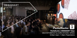 PechaKucha Night x DESIGNART Tokyo Special