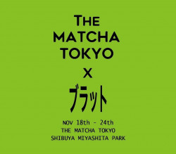 The Matcha Tokyo x Brat