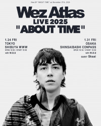 Wez Atlas LIVE 2025: “ABOUT TIME” 