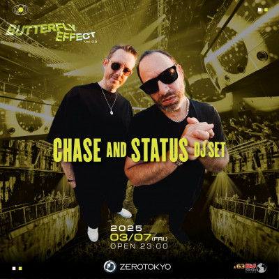 Butterfly Effect Vol.02 – Chase & Status (DJ Set) at ZEROTOKYO