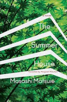 Book Review: The Summer House by Masashi Matsuie