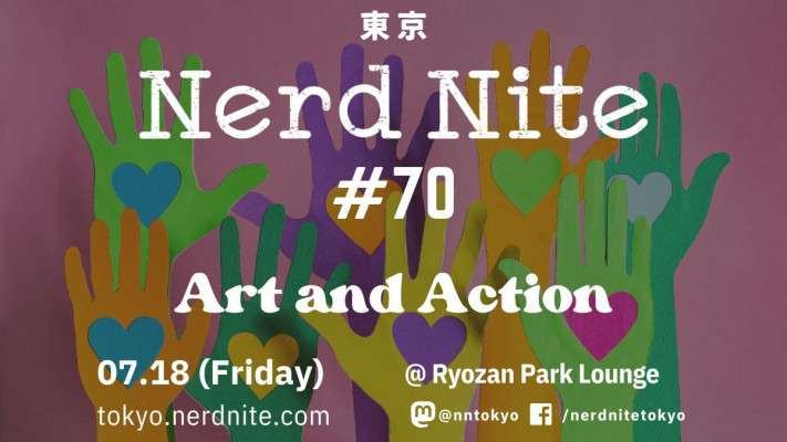 Nerd Nite Tokyo #70: Art and Action