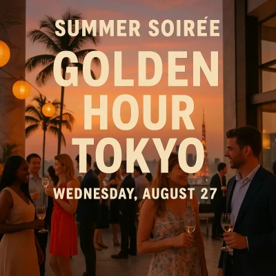 Summer’s Last Spark International Social & Luxurious Networking Party - Metropolis Japan