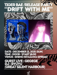 tiger bae – “Drift With Me” Release Party