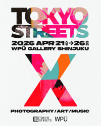 Tokyo Streets X – 4 Exhibition