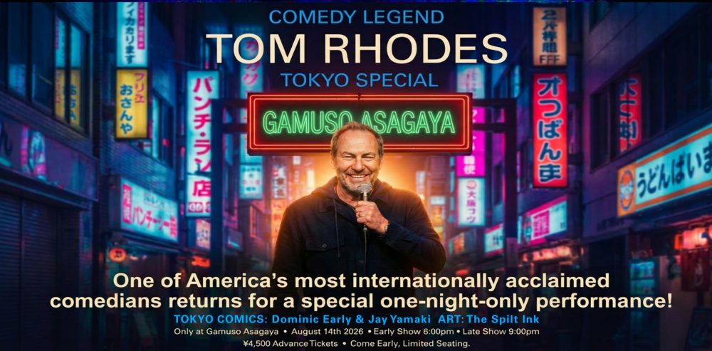 Tom Rhodes Live in Tokyo, One Night Only! - Metropolis Japan