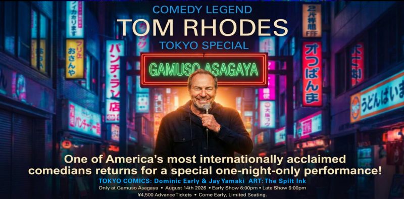Tom Rhodes Live in Tokyo, One Night Only!