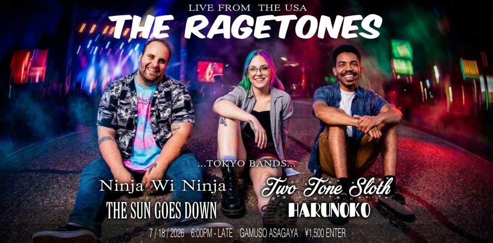 The RageTones First Japan Tour! - Metropolis Japan