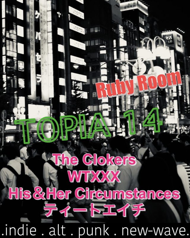 TOPIA 14: Shibuya Indie Music Night | Ruby Room - Metropolis Japan