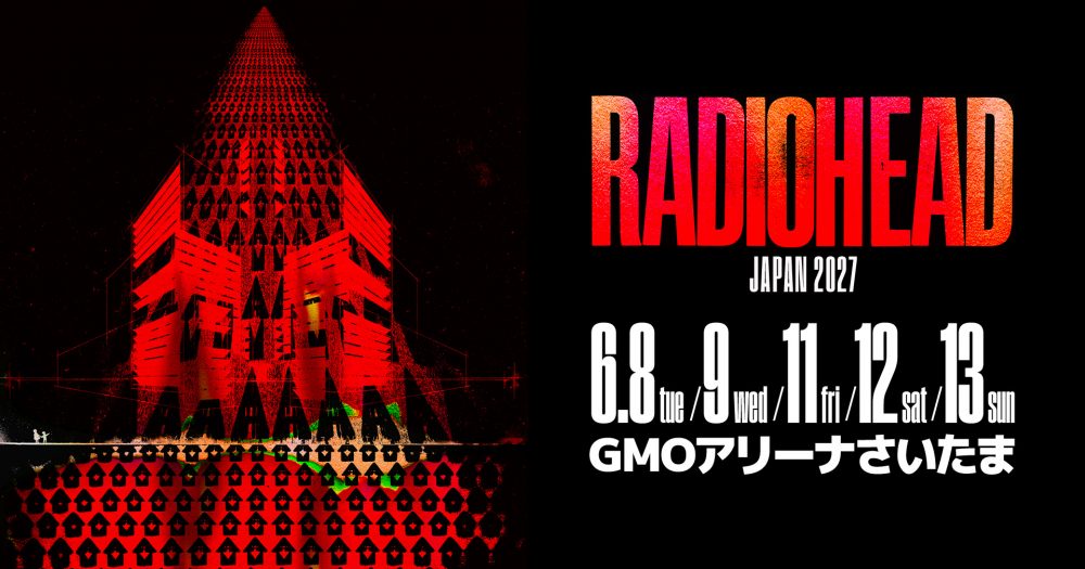 Radiohead Tour in Japan 2027 - Metropolis Japan